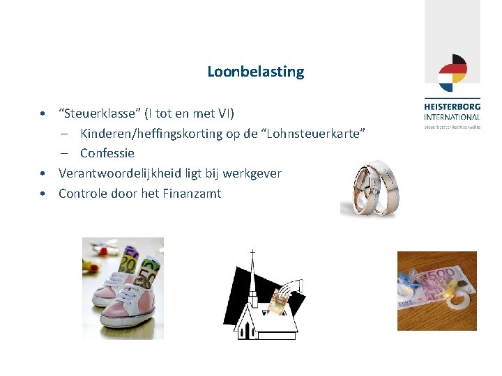 Loonbelasting • “Steuerklasse” (I tot en met VI) – Kinderen/heffingskorting op de “Lohnsteuerkarte” –