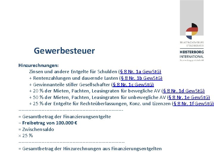 Gewerbesteuer Hinzurechnungen: Zinsen und andere Entgelte für Schulden (§ 8 Nr. 1 a Gew.