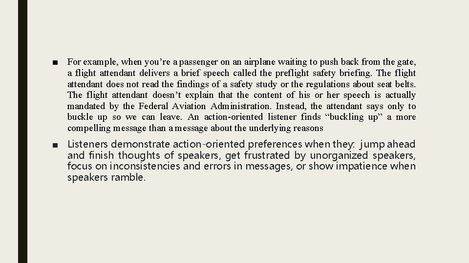■ For example, when you’re a passenger on an airplane waiting to push back