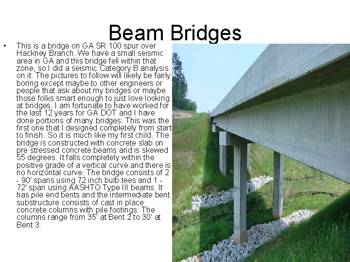  • Beam Bridges This is a bridge on GA SR 100 spur over