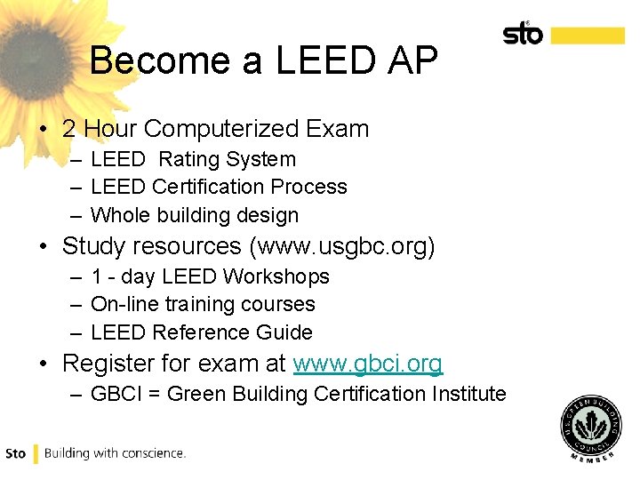 Become a LEED AP • 2 Hour Computerized Exam – LEED Rating System –