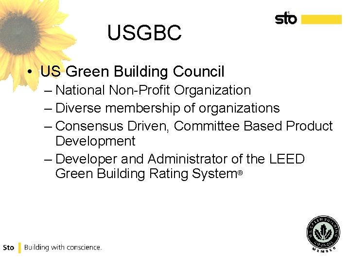 USGBC • US Green Building Council – National Non-Profit Organization – Diverse membership of