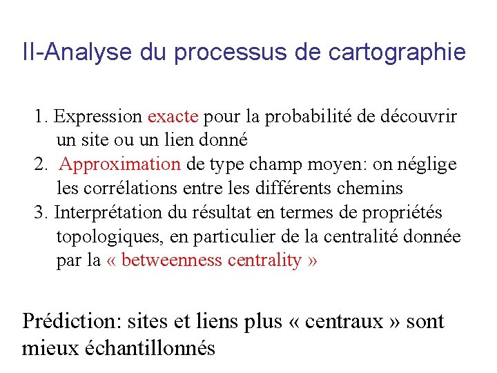 II-Analyse du processus de cartographie 1. Expression exacte pour la probabilité de découvrir un