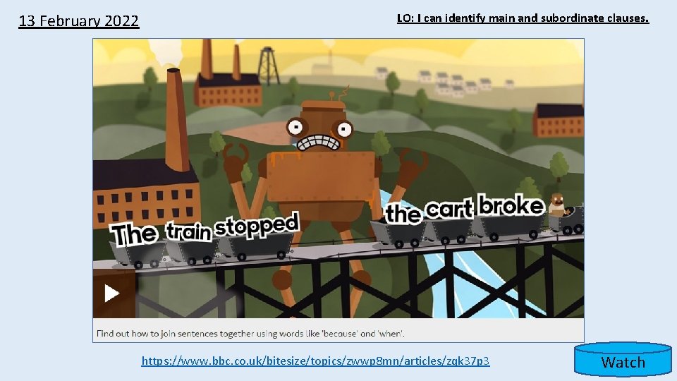 LO I can identify main and subordinate clauses