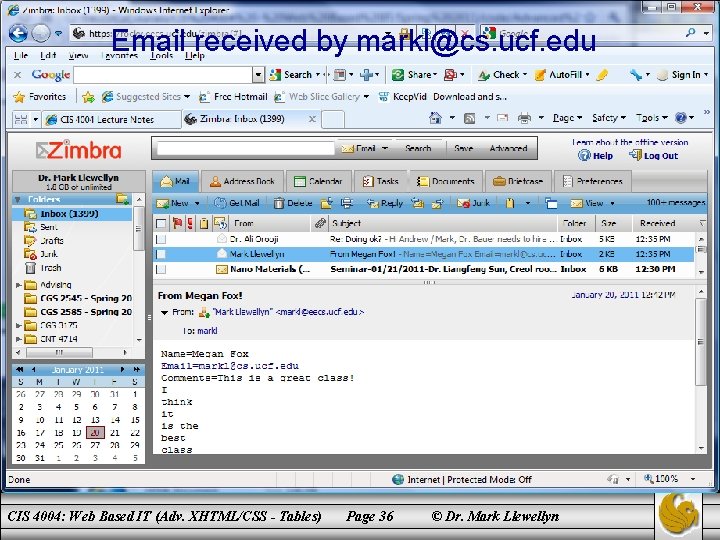 Email received by markl@cs. ucf. edu CIS 4004: Web Based IT (Adv. XHTML/CSS -