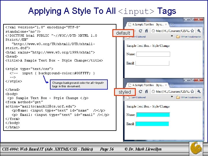 Applying A Style To All <input> Tags <? xml version="1. 0" encoding="UTF-8” standalone=“no”? >