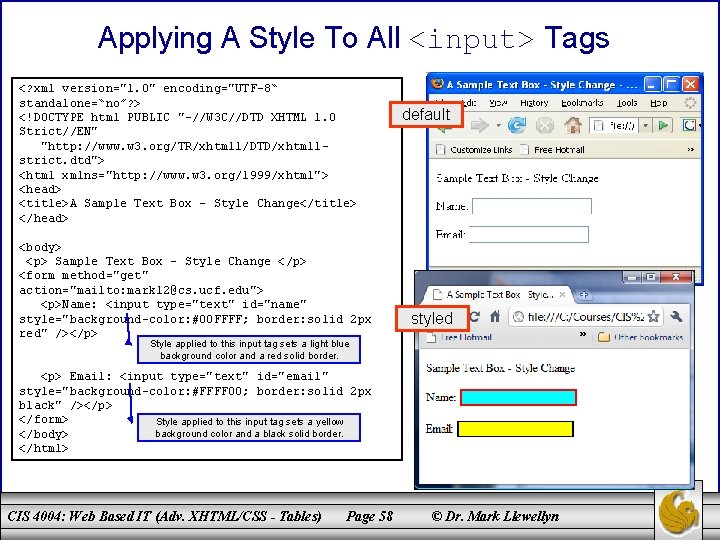 Applying A Style To All <input> Tags <? xml version="1. 0" encoding="UTF-8“ standalone=“no”? >