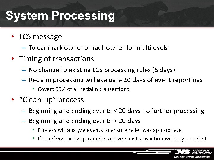 System Processing • LCS message – To car mark owner or rack owner for