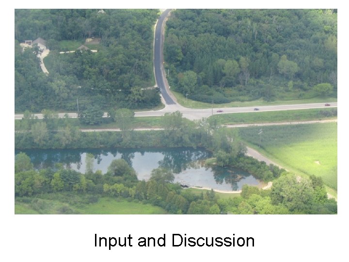 Input and Discussion 