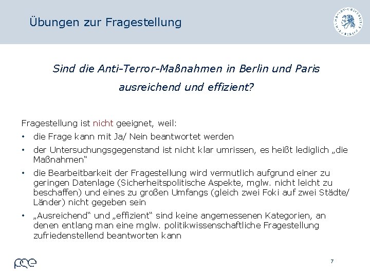 Übungen zur Fragestellung Sind die Anti-Terror-Maßnahmen in Berlin und Paris ausreichend und effizient? Fragestellung