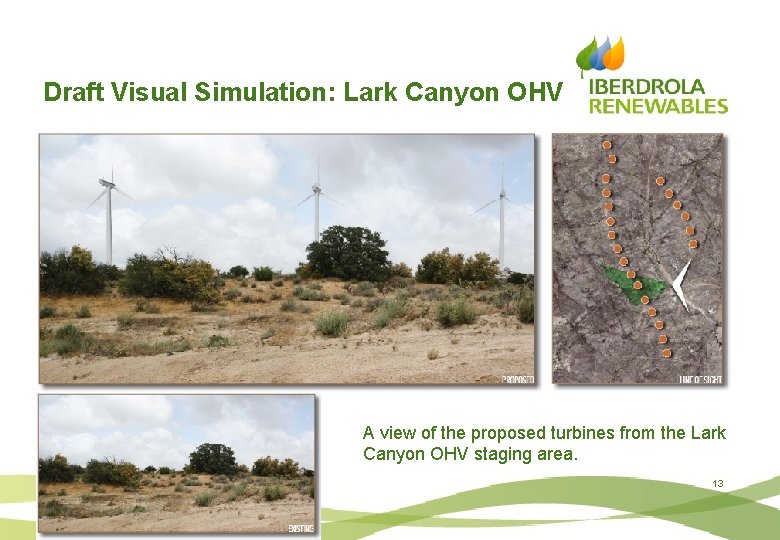Draft Visual Simulation: Lark Canyon OHV A view of the proposed turbines from the