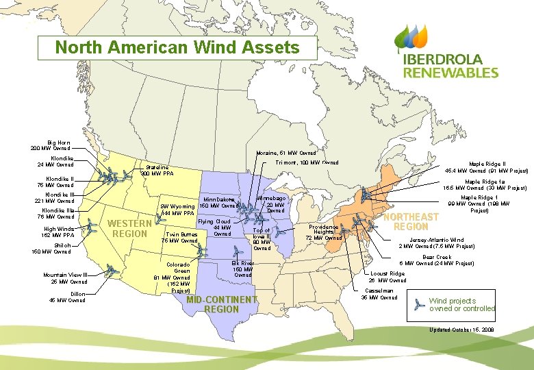 North American Wind Assets Big Horn 200 MW Owned Klondike 24 MW Owned Klondike