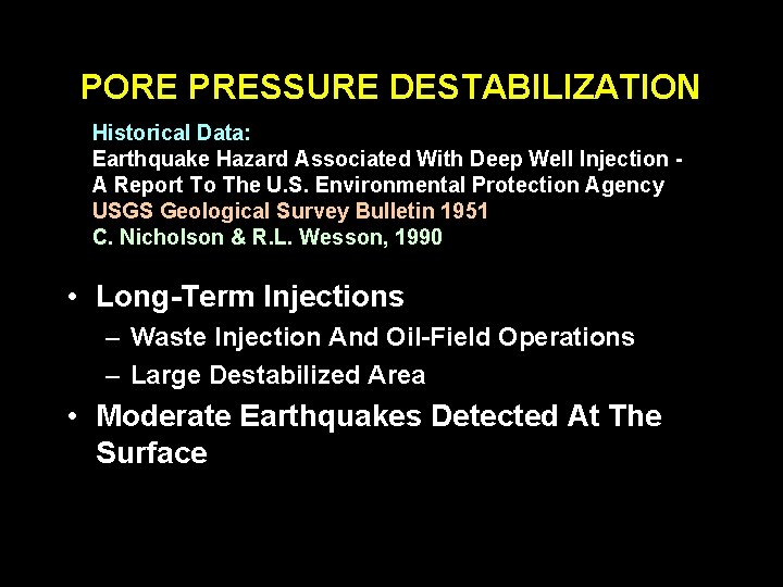 PORE PRESSURE DESTABILIZATION Historical Data: Earthquake Hazard Associated With Deep Well Injection A Report