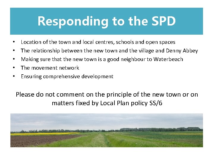 Responding to the SPD • • • Location of the town and local centres,