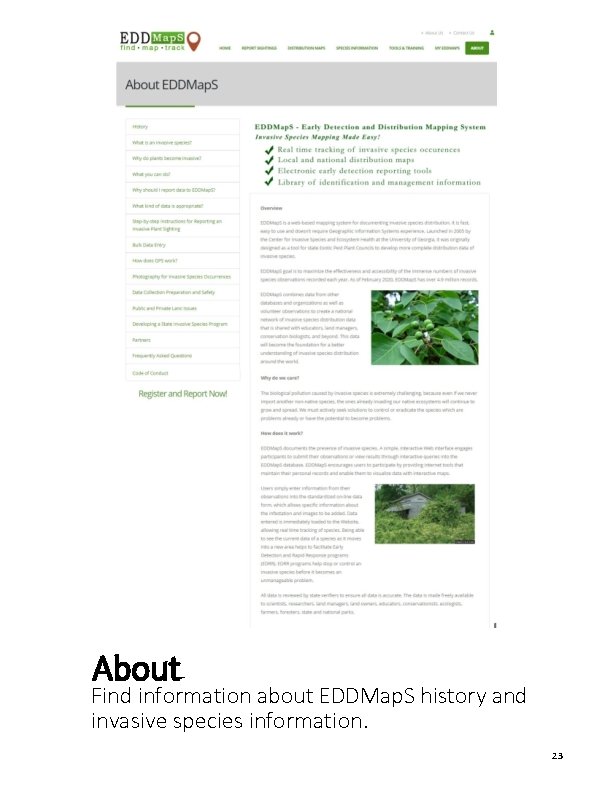 About Find information about EDDMap. S history and invasive species information. 23 