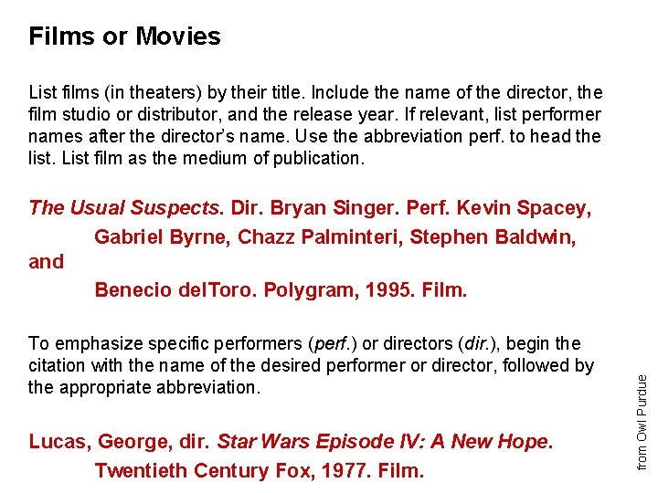 Films or Movies List films (in theaters) by their title. Include the name of