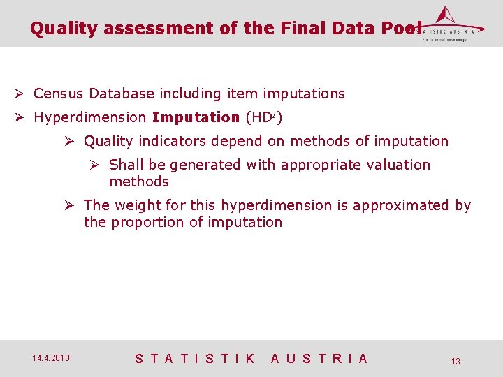 Quality assessment of the Final Data Pool Census Database including item imputations Hyperdimension Imputation