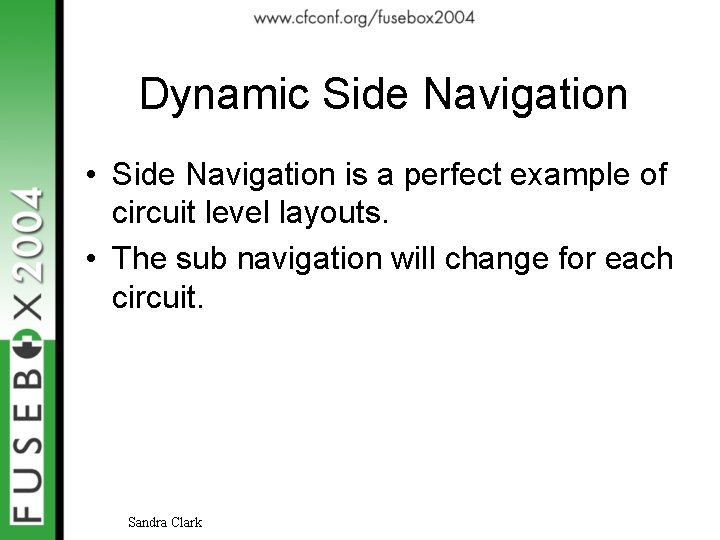 Dynamic Side Navigation • Side Navigation is a perfect example of circuit level layouts.