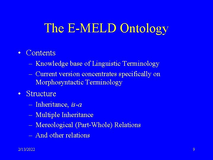 The E-MELD Ontology • Contents – Knowledge base of Linguistic Terminology – Current version