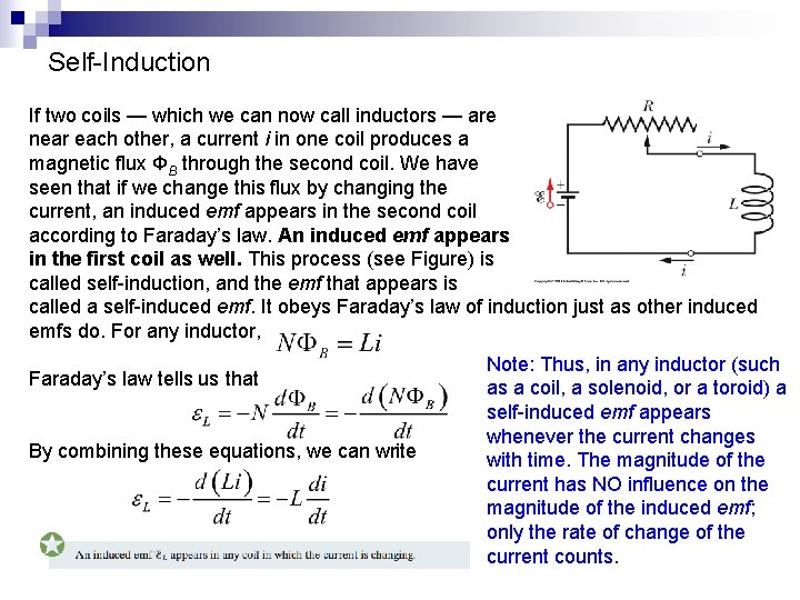 Self-Induction If two coils — which we can now call inductors — are near