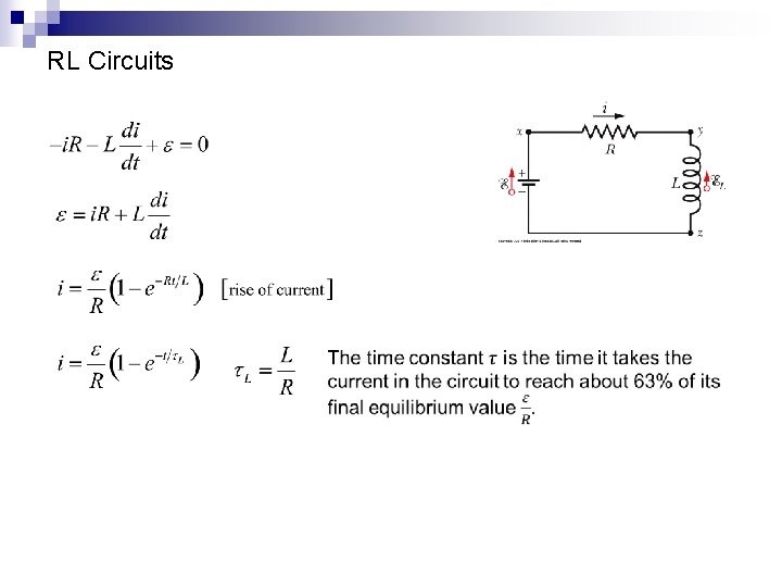 RL Circuits Copyright © by Holt, Rinehart and Winston. All rights reserved. 