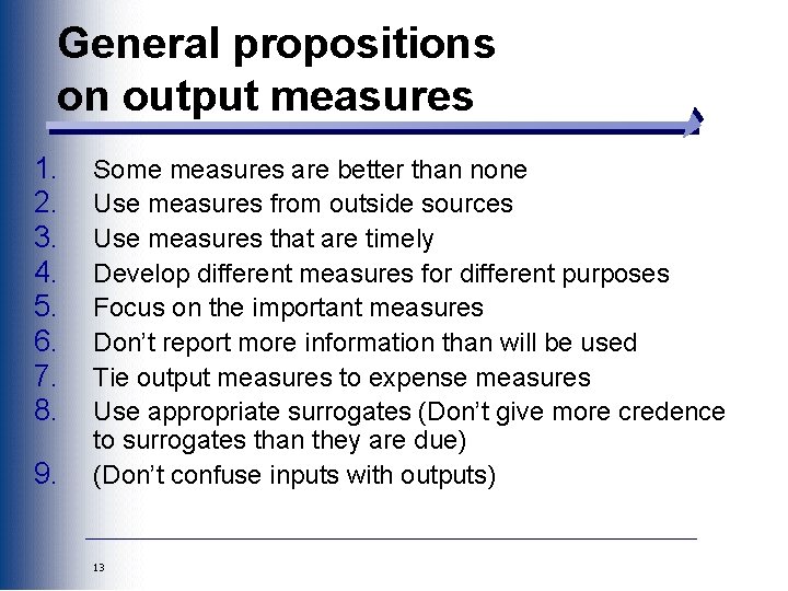 General propositions on output measures 1. 2. 3. 4. 5. 6. 7. 8. 9.