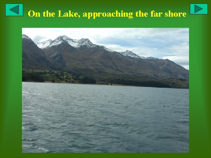 On the Lake, approaching the far shore 