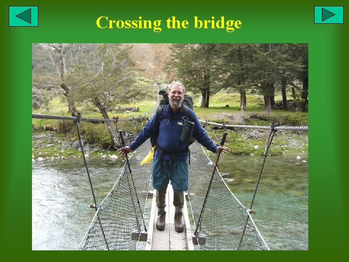 Crossing the bridge 