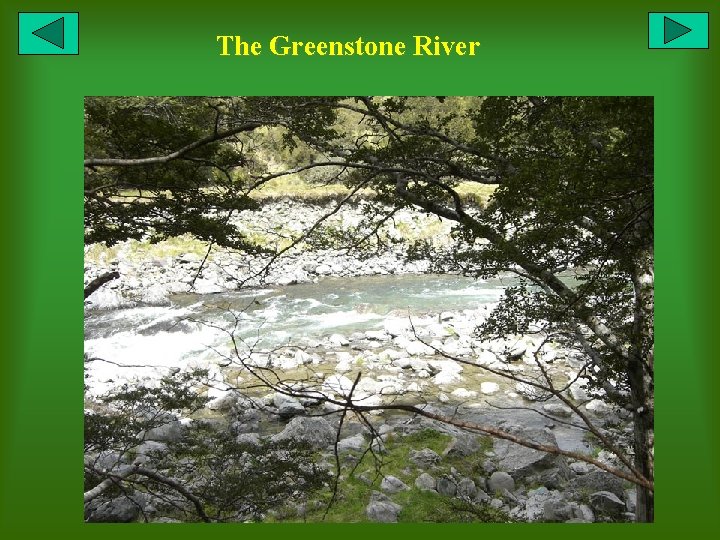 The Greenstone River 