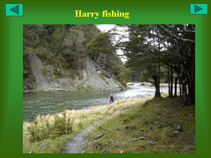 Harry fishing 