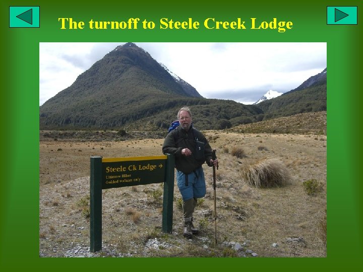The turnoff to Steele Creek Lodge 