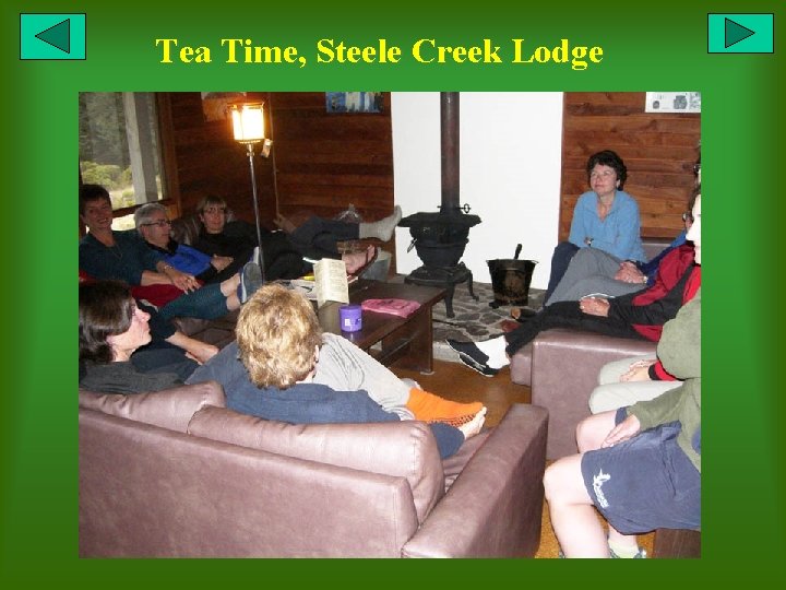 Tea Time, Steele Creek Lodge 
