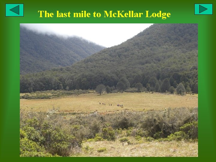 The last mile to Mc. Kellar Lodge 