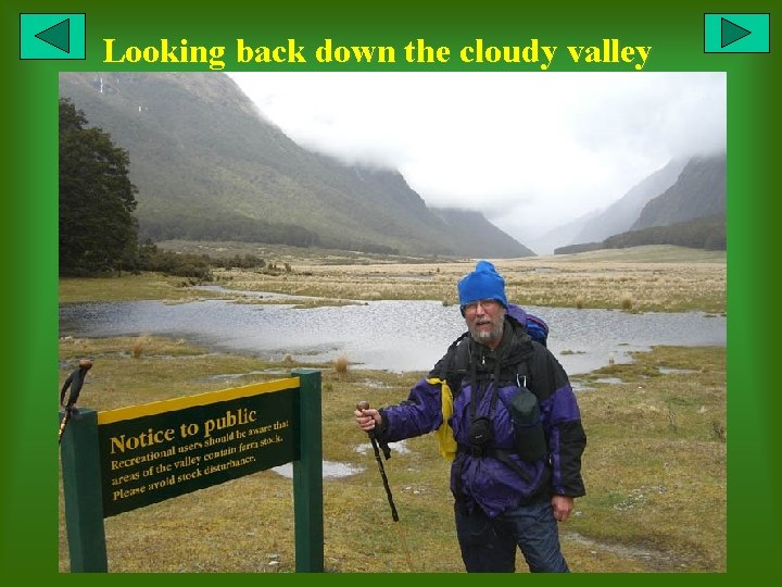 Looking back down the cloudy valley 