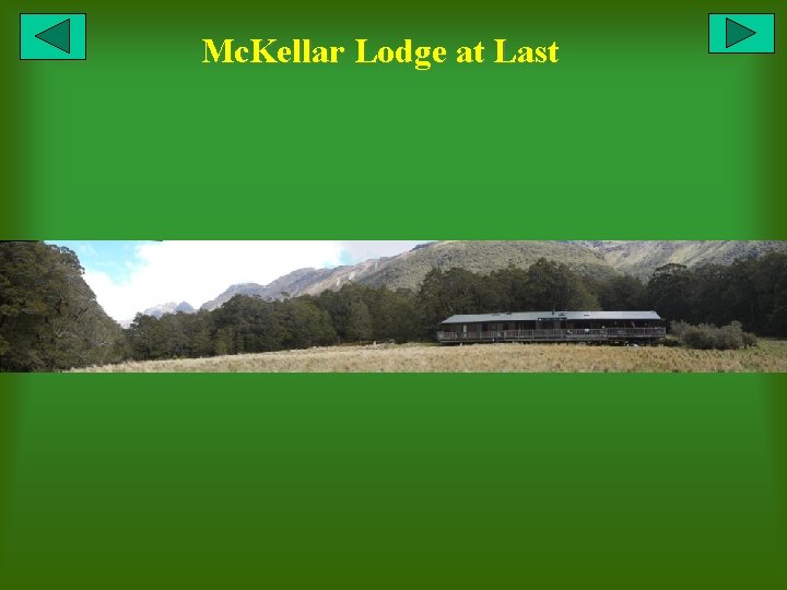 Mc. Kellar Lodge at Last 