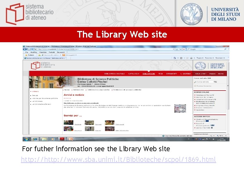 The Library Web site For futher information see the Library Web site http: //www.