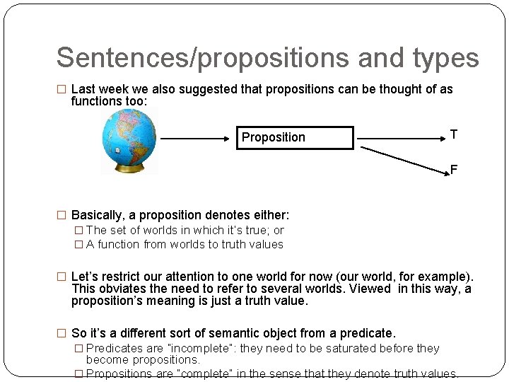 Sentences/propositions and types � Last week we also suggested that propositions can be thought