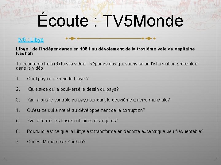 Écoute : TV 5 Monde tv 5 : Libye : de l'indépendance en 1951