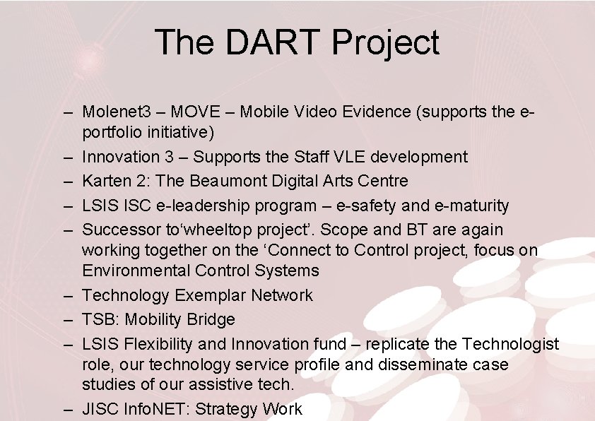 The DART Project – Molenet 3 – MOVE – Mobile Video Evidence (supports the
