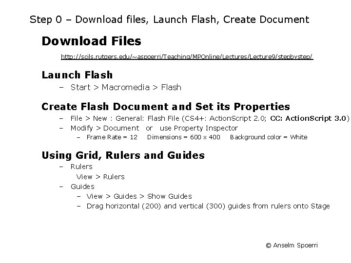 Step 0 – Download files, Launch Flash, Create Document Download Files http: //scils. rutgers.