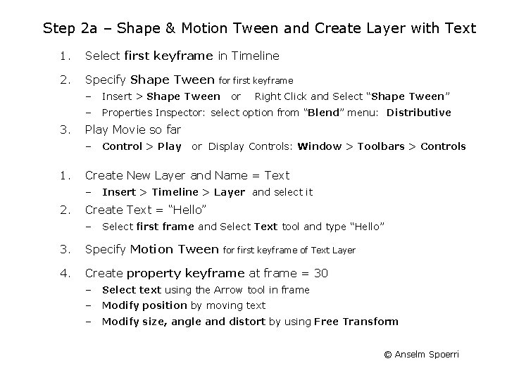 Step 2 a – Shape & Motion Tween and Create Layer with Text 1.