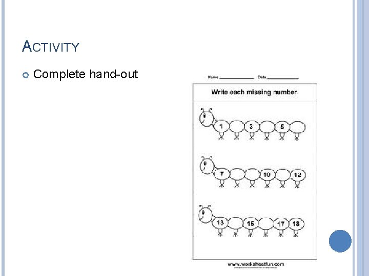 ACTIVITY Complete hand-out 