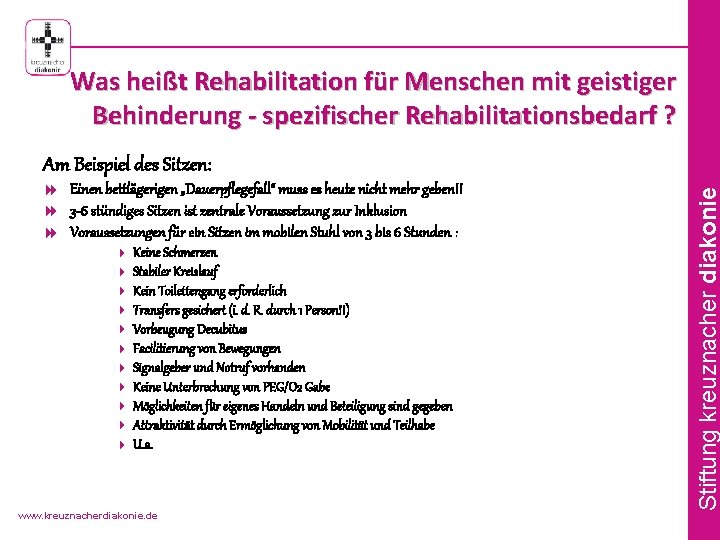 Was heißt Rehabilitation für Menschen mit geistiger Behinderung - spezifischer Rehabilitationsbedarf ? 8 Einen