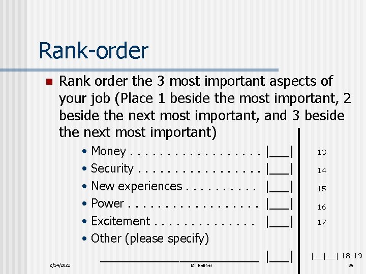 Rank-order n Rank order the 3 most important aspects of your job (Place 1