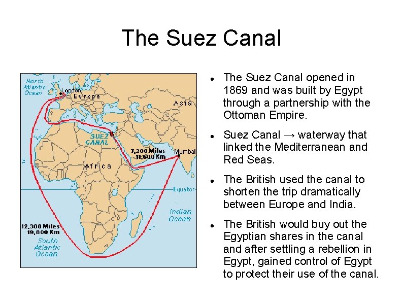 The Suez Canal The Suez Canal opened in 1869 and was built by Egypt