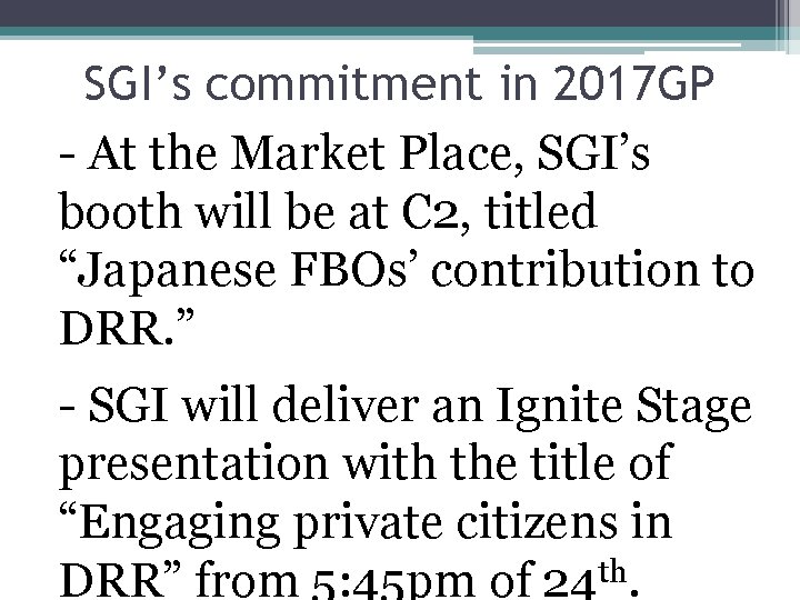 SGI’s commitment in 2017 GP - At the Market Place, SGI’s booth will be