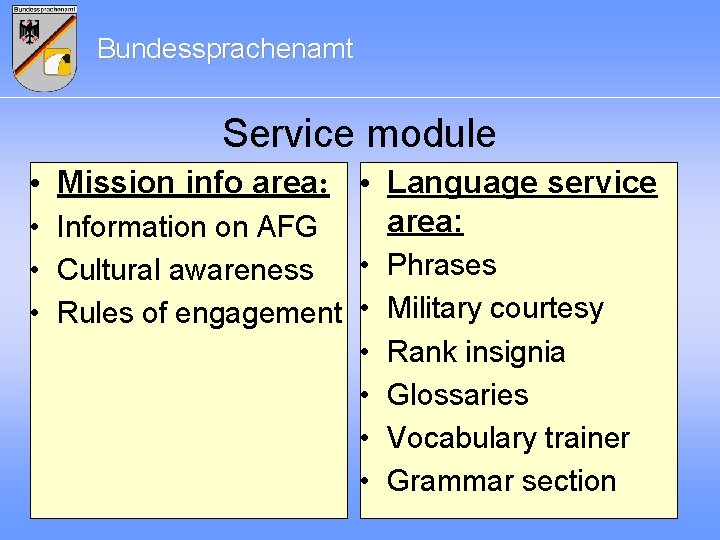 Bundessprachenamt Service module • Mission info area: • Language service area: • Information on