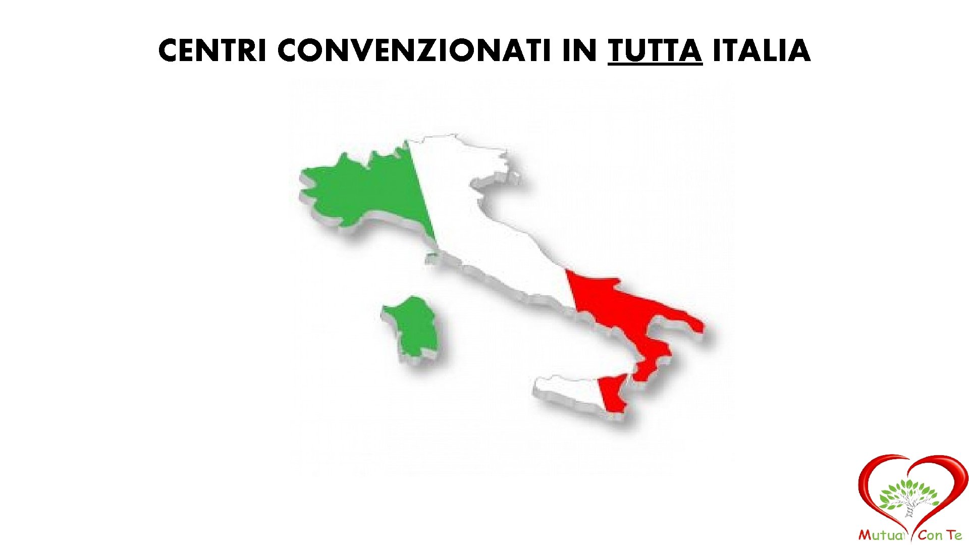 CENTRI CONVENZIONATI IN TUTTA ITALIA 