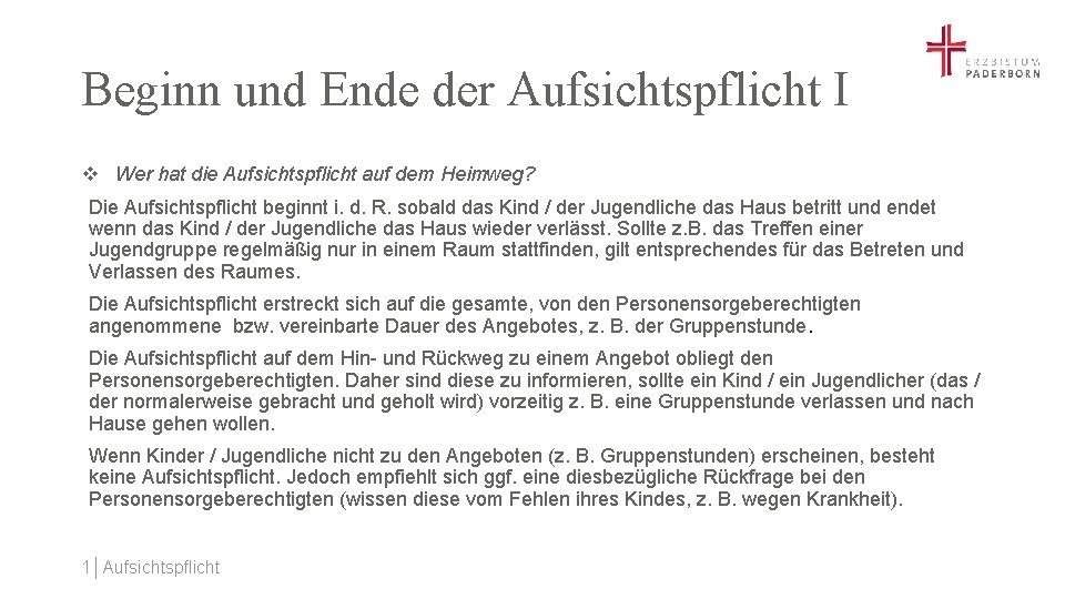 Beginn und Ende der Aufsichtspflicht I v Wer hat die Aufsichtspflicht auf dem Heimweg?