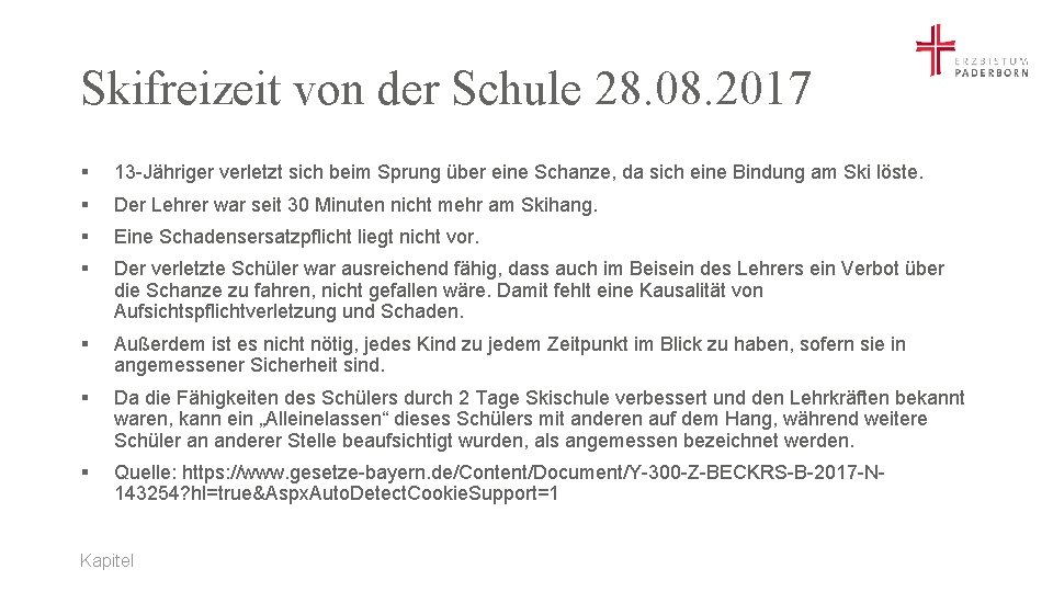 Skifreizeit von der Schule 28. 08. 2017 § 13 -Jähriger verletzt sich beim Sprung